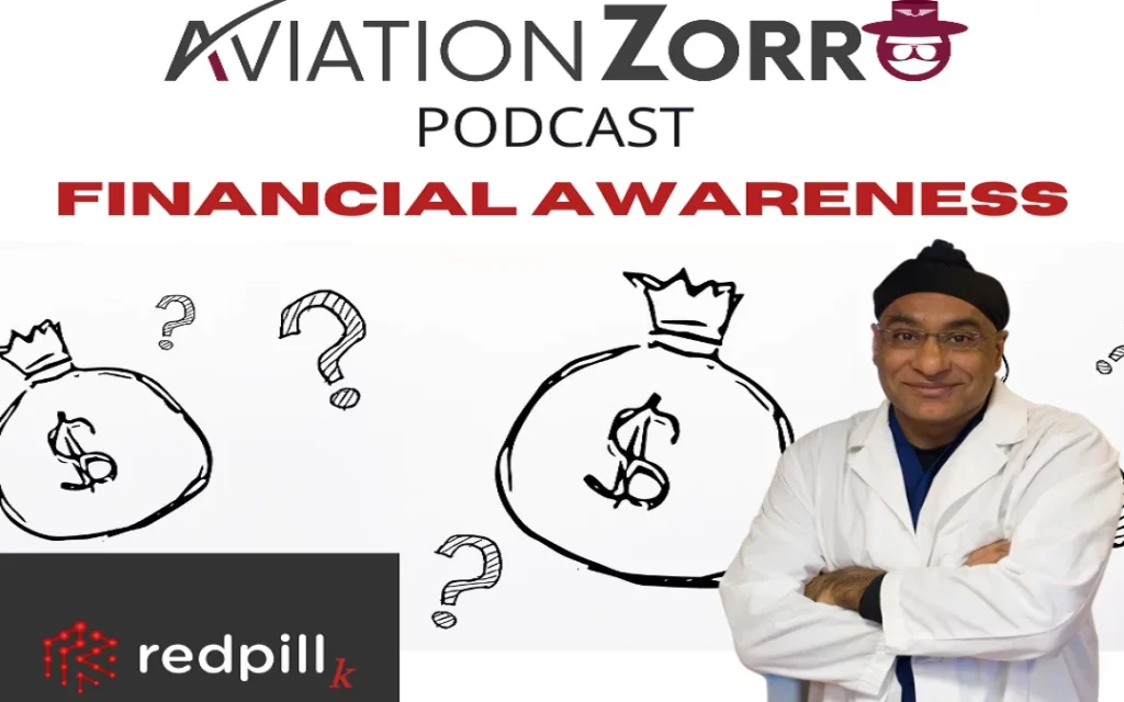 The AviationZorro Podcast – Financial Well-Being And Awareness With Dr. Gurpreet Padda