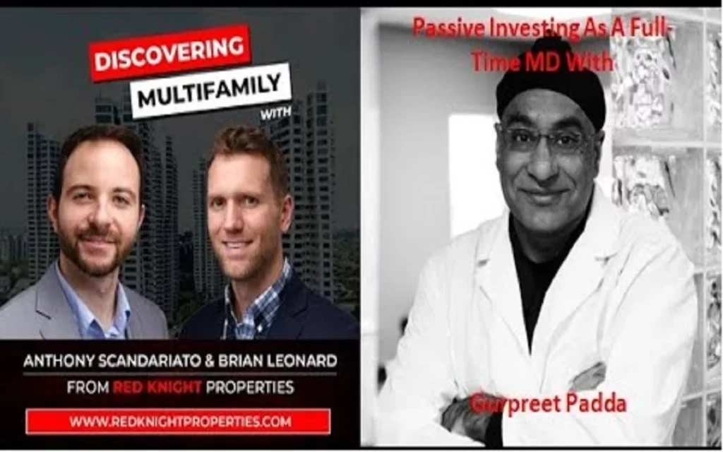 Discovering Multifamily – Passive Investing As A Full-Time MD With Gurpreet Padda